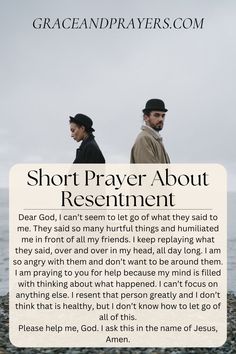 two people standing next to each other with the words short prayer about resentment