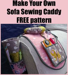 a sewing bag with the words make your own sofa sewing caddy free pattern