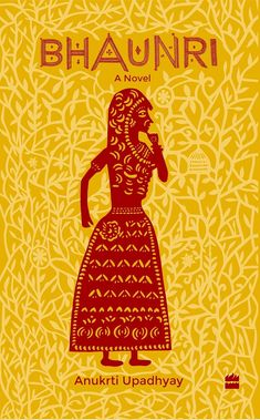 the cover of bhaunir by anukti upadhayy is shown