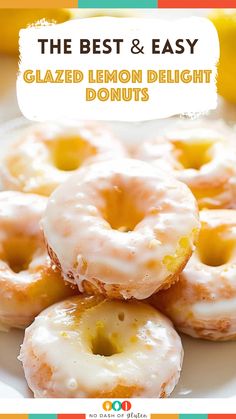 the best and easy glazed lemon delight donuts on a white plate with text overlay