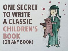 There is One Secret to write a classic children's book—or any book. The secret that takes a story from good to great. The secret is—Love Your Reader. Writing Kids Books, Writing Thoughts, Writing Picture Books, Classic Childrens Books, Ebook Writing, Good To Great, Childrens Books Illustrations