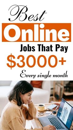 a woman sitting in front of a laptop computer with the words best online jobs that pay $