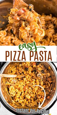 easy pizza pasta recipe in an instant pot with text overlay that reads easy pizza pasta