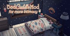 a bed that is in a room with the words bed cuddle mod for more intimate