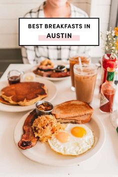 a woman sitting at a table with breakfast foods on it and the words best breakfasts in austin