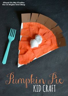 a paper plate with a pumpkin pie on it and a fork next to it that says pumpkin pie kids craft i night owl blog