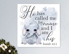 an elephant with the words he has called me byhane and i am his