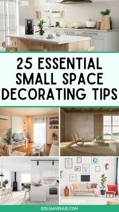 the top 25 essential small space decorating tips for your kitchen and living room, including an open floor plan