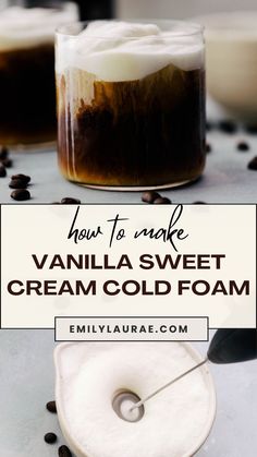 how to make vanilla sweet cream cold foam with coffee beans on the side and text overlay reading how to make vanilla sweet cream cold