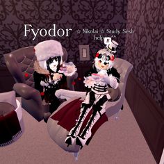 two animated dolls sitting on chairs in front of a wallpapered room with the words fyodor