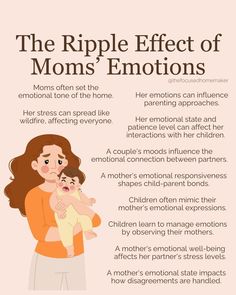 the ripple effect of mom's emotions is shown in this graphic, which shows an image of a woman holding her child