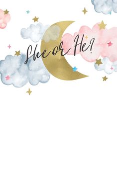 the words she or he are written in gold and pink on a white background with clouds