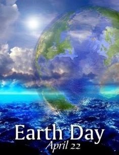 the earth is floating in the ocean with clouds and sun above it, which reads earth day