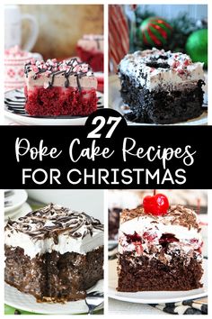 christmas desserts with the words 27 poke cake recipes for christmas