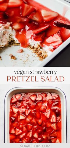 a dessert with strawberries in it and the words vegan strawberry pretzel salad