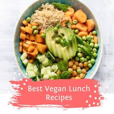 a bowl filled with vegetables and rice next to the words best vegan lunch recipes