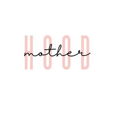 the word mother written in black and pink ink on a white background with an orange stripe