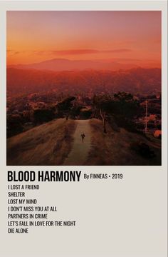 a poster with the words blood harmony written in black and white, on top of a hill