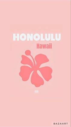 a pink poster with the words honolulu on it