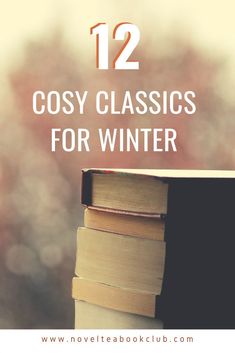 books stacked on top of each other with the title 12 cozy classics for winter