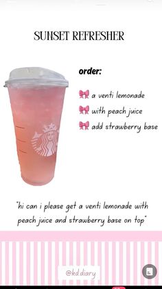 a pink drink in a plastic cup with the words sunset refresher on it