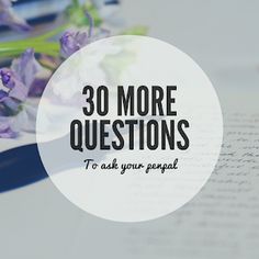 an open book with the words 30 more questions to ask your persul on it