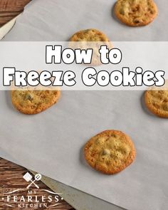 cookies on a baking sheet with the title how to freeze cookies