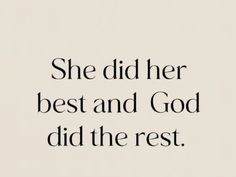 the words she did her best and god did the rest