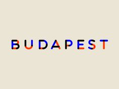 the word budapest written in red, blue and black on a white background with an orange stripe