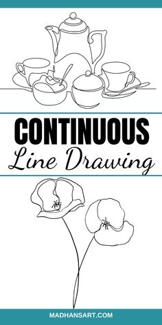 a teapot and flowers with the words continuous line drawing