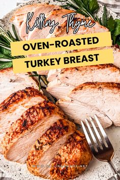 sliced turkey breast on a plate with a fork and knife next to it, text overlay reads king's time oven - roasted turkey