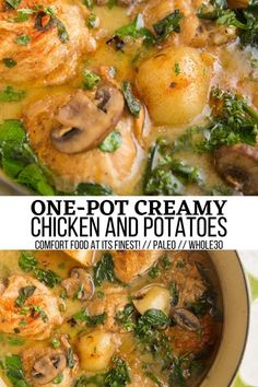 one pot creamy chicken and potatoes with spinach is shown in two different photos, the other side has mushrooms and broccoli