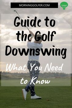 Are you a golfer who is looking to master your downswing? Luckily, we have compiled a guide to the golf downswing on what you need to know. #golf #golfswing #golfswingtips #golftips #golfclubs #golfingtips