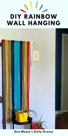 Make an easy DIY rainbow wall hanging using only lark's head knots and braids for a colorful yarn art craft project. Great beginner macrame craft! Decorate with a fun pop of color in any room. Tutorial at One Mama's Daily Drama. Rainbow Wall Hanging Diy, Diy Rainbow Wall, Room Tutorial, Beginner Macrame, Diy Summer Crafts, Rainbow Wall Hanging, Diy Rainbow