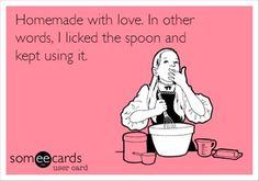 a woman sitting in front of a bowl with the words homemade with love, in other words i liked the spoon and kept using it