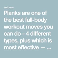 the words planks are one of the best full - body workout moves you can do