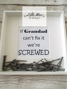 a bunch of screws in a box with a sign that says if grandad can't fix it we're screwed