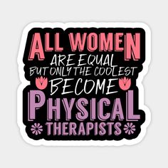 Physical Therapist Humor, Physical Therapy Quotes, Physical Therapy Humor, Physiotherapy Student, Therapy Design, Physical Therapy School, Physical Therapy Student, Therapy Humor, Physical Therapist Gifts