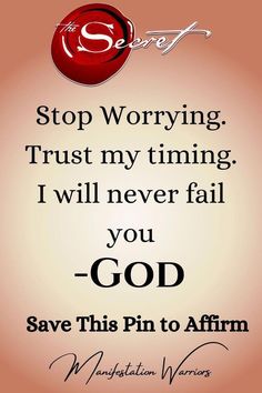 a quote on stop worrying trust my time i will never fail you god save this pin to affirm