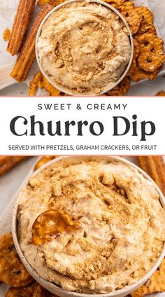 sweet and creamy churro dip served with pretzels, graham crackers, or fruit