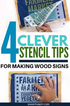 four different ways to make wood signs with the words 4 clever tips for making wood signs