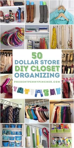 a collage of different closets with the words 50 dollar store diy closet organizing ideas