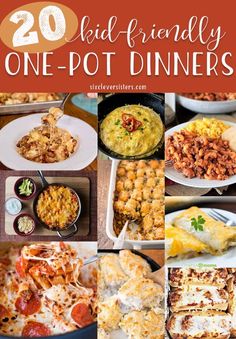 the top 20 food - friendly one - pot dinners for families to enjoy and eat