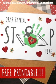 a handprinted christmas card with the words dear santa stop here