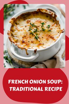 french onion soup traditional recipe in a white casserole dish with text overlay