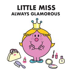 the little miss always glamororous poster is shown with makeup and other items