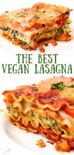 the best vegan lasagna recipe is made with spinach, cheese and tomato sauce