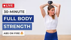 a woman holding a dumbble with the words 30 - minute full body strength above her head