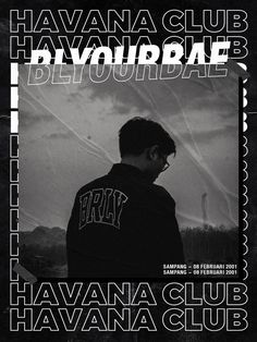 the poster for havana club blvdourbae, featuring a man in black jacket