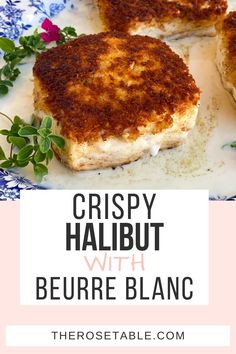 crispy halibut with beurre blancc on a blue and white plate